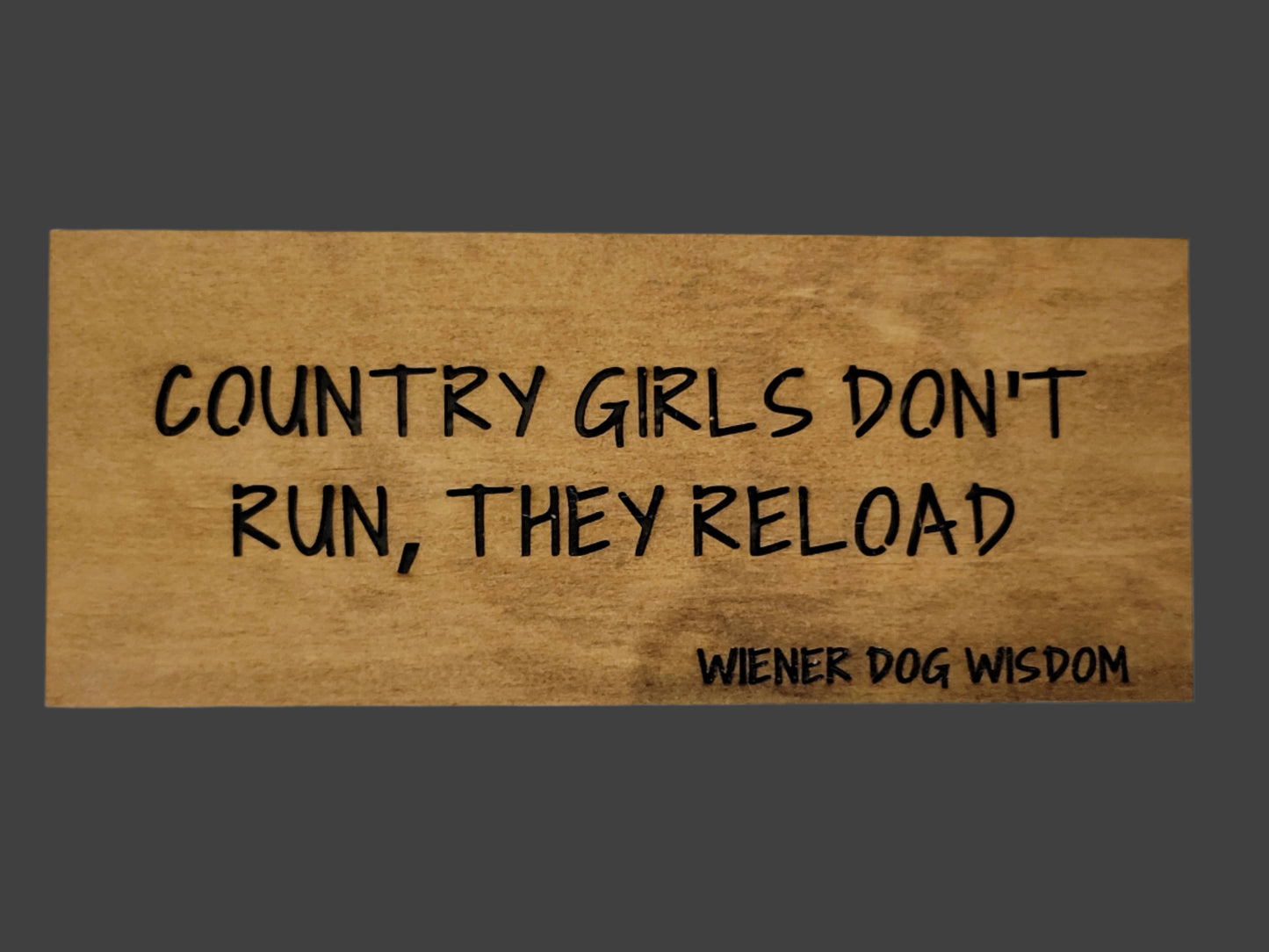 COUNTRY GIRLS DON'T RU, THEY RELOAD