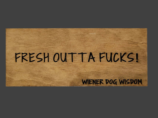 FRESH OUTA FUCKS