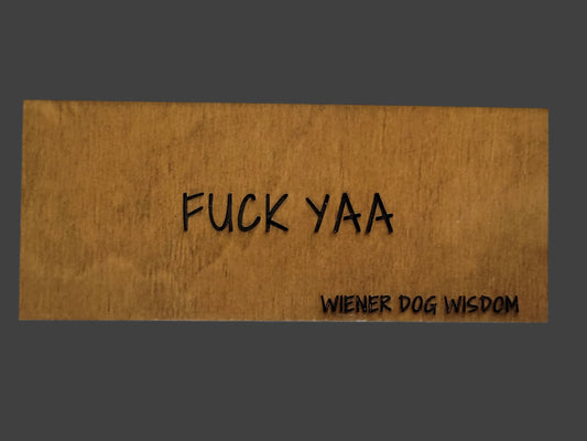 FUCK YAA (FKYAA)