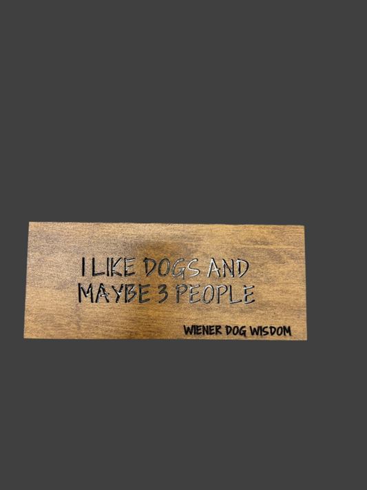 I LIKE DOGS AND LIKE THREE PEOPLE